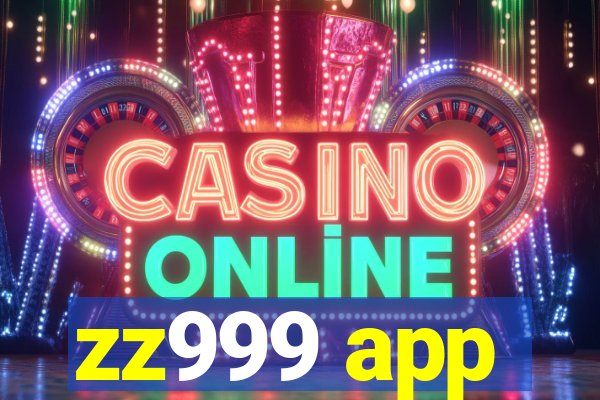 zz999 app